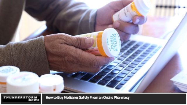 How to Buy Medicines Safely From an Online Pharmacy