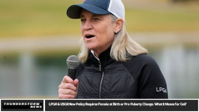 LPGA & USGA New Policy Requires Female at Birth or Pre-Puberty Change: What It Means for Golf