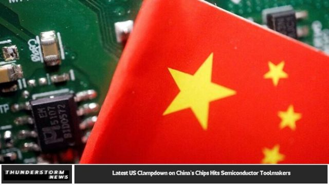 Latest US clampdown on China's chips hits semiconductor toolmakers